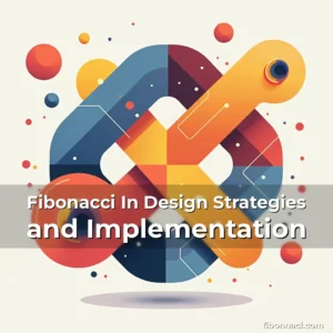 Artistic representation for Fibonacci In Design Strategies and Implementation
